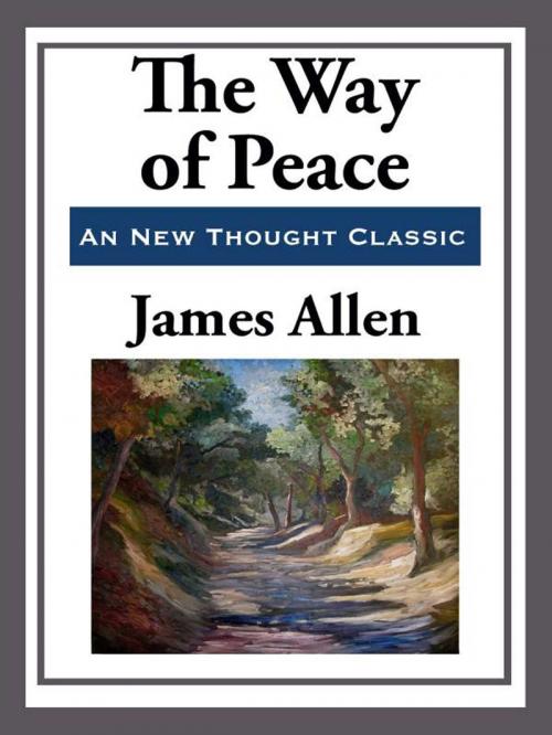 Cover of the book The Way of Peace by James Allen, Start Publishing LLC