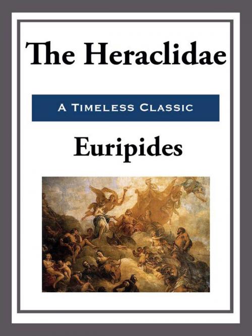 Cover of the book The Heraclidae by Euripides, Start Publishing LLC