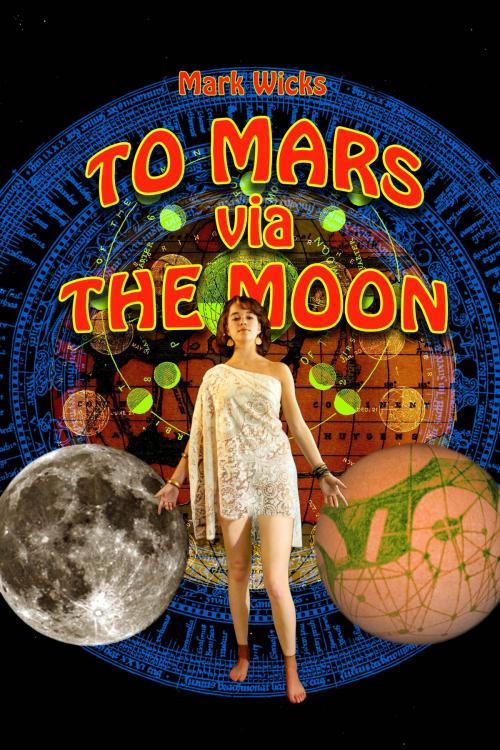 Cover of the book To Mars via the Moon by Mark Wicks, Baen Books