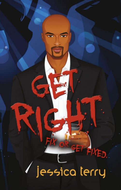 Cover of the book Get Right by Jessica L. Terry, BookLocker.com, Inc.