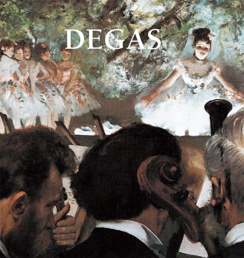 Cover of the book Degas by Nathalia Brodskaya, Parkstone International