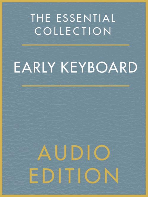 Cover of the book The Essential Collection: Early Keyboard Gold by Chester Music, Music Sales Limited