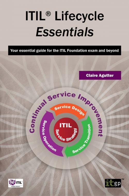 Cover of the book ITIL Lifecycle Essentials by Claire Agutter, IT Governance Ltd