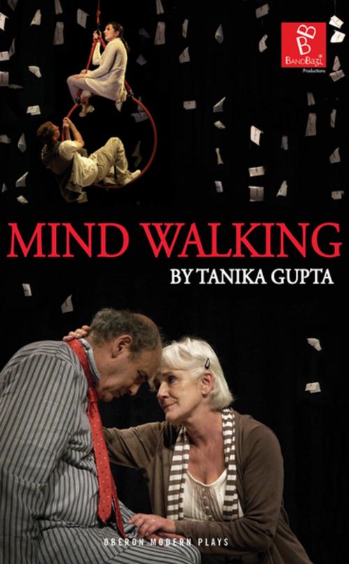 Cover of the book Mind Walking by Tanika Gupta, Oberon Books