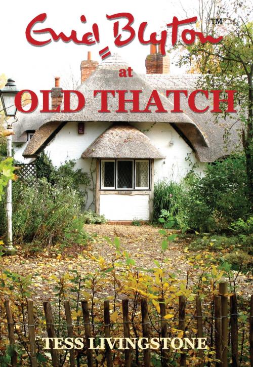 Cover of the book Enid Blyton at Old Thatch by Tess Livingstone, Connor Court