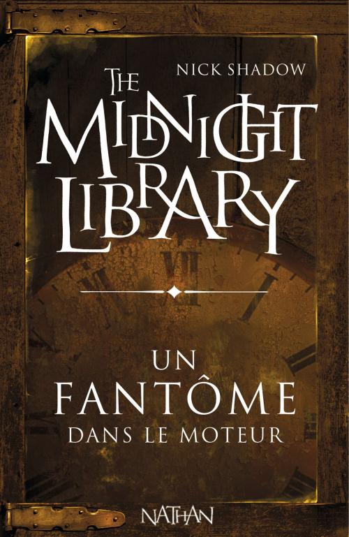 Cover of the book Un fantôme dans le moteur by Nick Shadow, Nathan