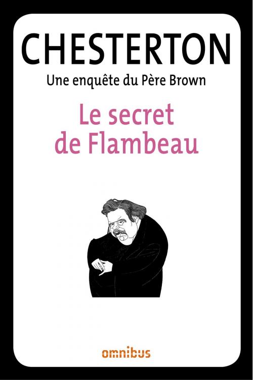 Cover of the book Le secret de Flambeau by Gilbert Keith CHESTERTON, Place des éditeurs