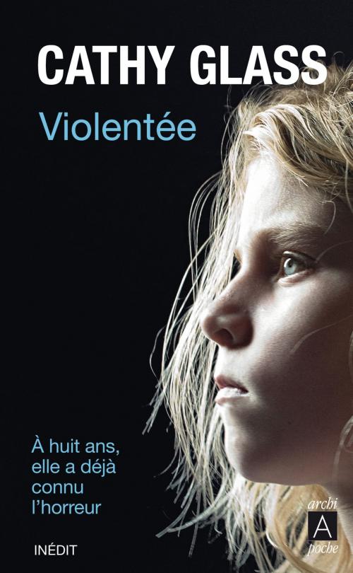 Cover of the book Violentée by Cathy Glass, Archipoche