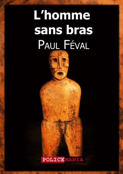 Cover of the book L'homme sans bras by Paul Féval, PoliceMania