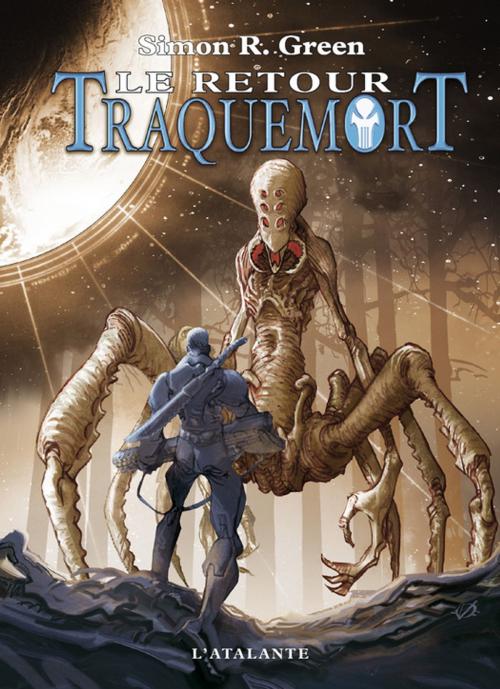 Cover of the book Le Retour by Simon R. Green, L'Atalante