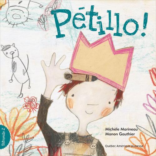 Cover of the book Pétronille 2 - Pétillo! by Michèle Marineau, Québec Amérique