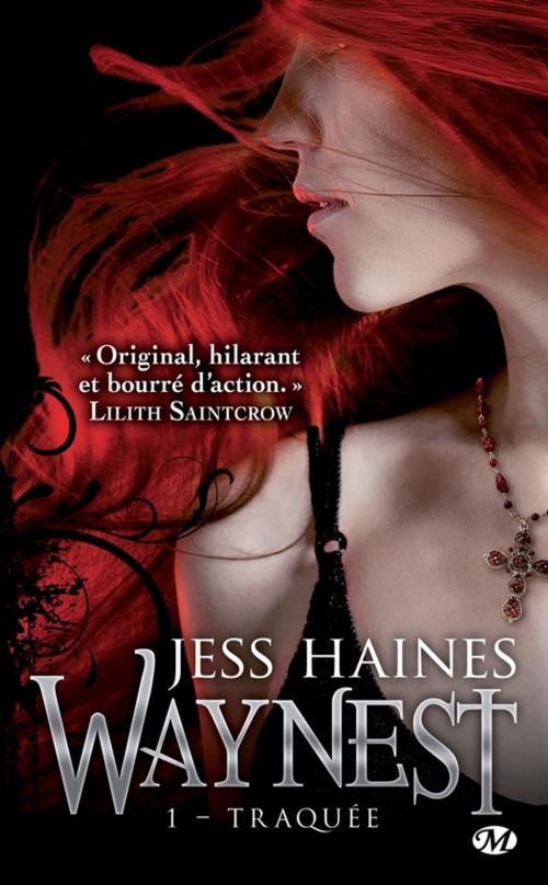 Cover of the book Traquée by Jess Haines, Milady