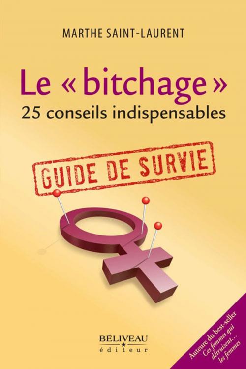 Cover of the book Bitchage Le by Saint-Laurent Marthe, Béliveau