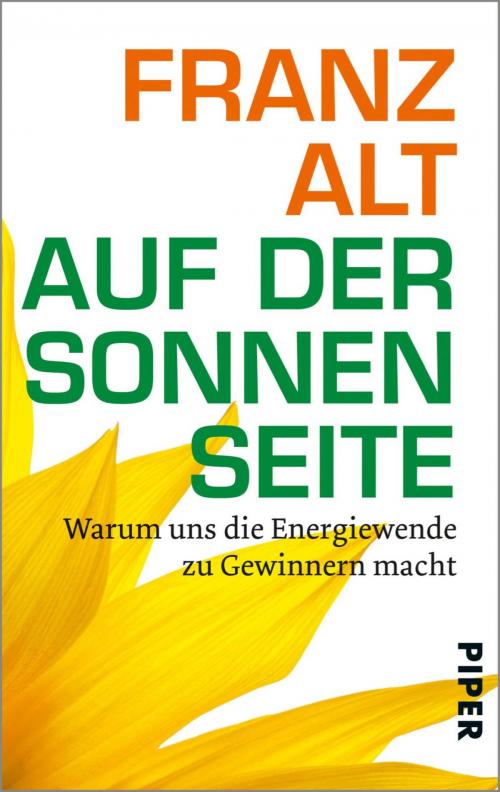 Cover of the book Auf der Sonnenseite by Franz Alt, Piper ebooks