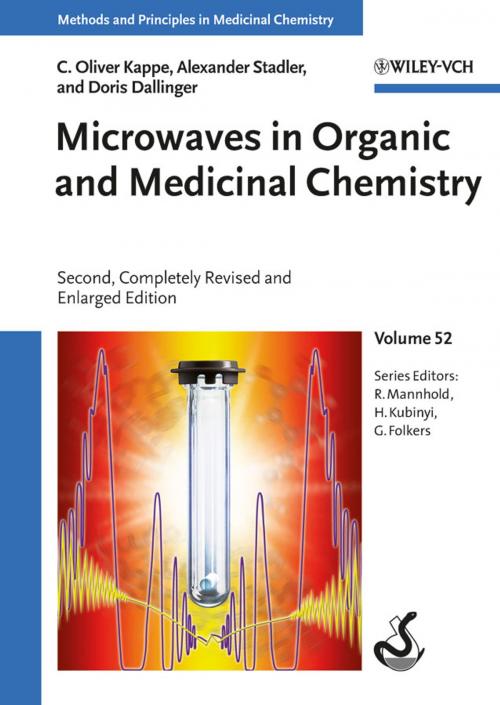 Cover of the book Microwaves in Organic and Medicinal Chemistry by C. Oliver Kappe, Alexander Stadler, Doris Dallinger, Raimund Mannhold, Hugo Kubinyi, Gerd Folkers, Wiley