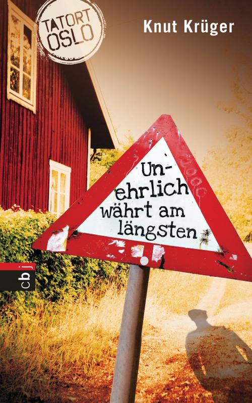 Cover of the book Tatort Oslo - Unehrlich währt am längsten by Knut Krüger, cbj