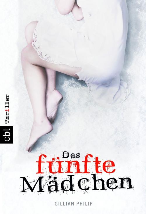 Cover of the book Das fünfte Mädchen by Gillian Philip, cbt