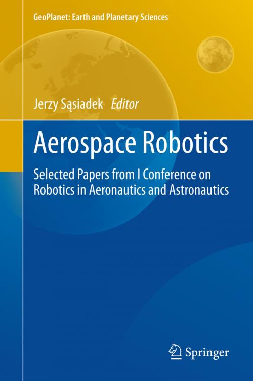 Cover of the book Aerospace Robotics by , Springer Berlin Heidelberg