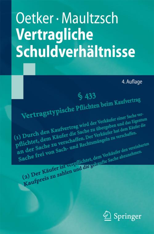 Cover of the book Vertragliche Schuldverhältnisse by Hartmut Oetker, Felix Maultzsch, Springer Berlin Heidelberg