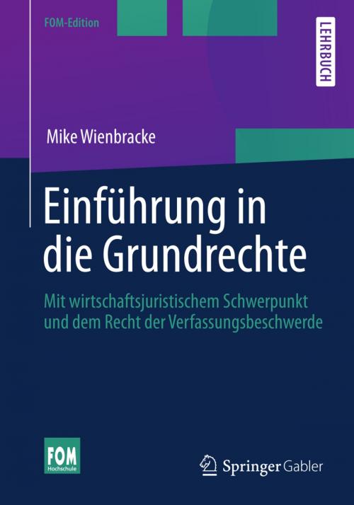 Cover of the book Einführung in die Grundrechte by Mike Wienbracke, Springer Fachmedien Wiesbaden