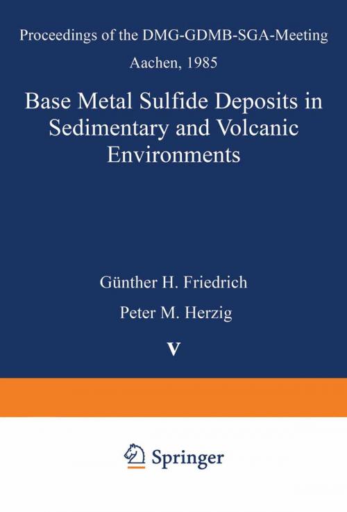 Cover of the book Base Metal Sulfide Deposits in Sedimentary and Volcanic Environments by , Springer Berlin Heidelberg