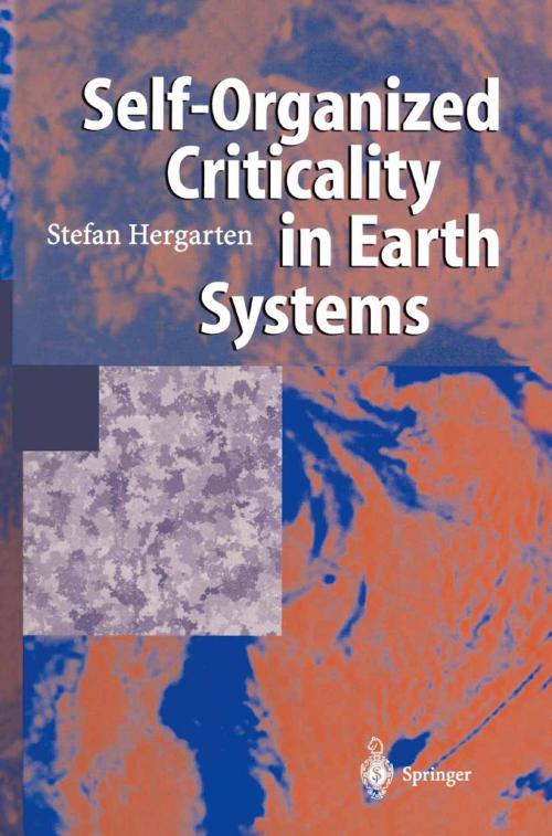 Cover of the book Self-Organized Criticality in Earth Systems by Stefan Hergarten, Springer Berlin Heidelberg