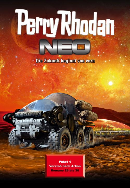 Cover of the book Perry Rhodan Neo Paket 4: Vorstoß nach Arkon by Leo Lukas, Bernd Perplies, Michelle Stern, Christian Humberg, Alexander Huiskes, Christian Montillon, Hermann Ritter, Perry Rhodan digital