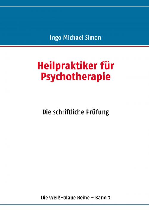 Cover of the book Heilpraktiker für Psychotherapie by I. M. Simon, Books on Demand