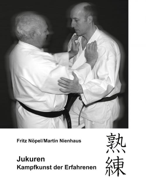 Cover of the book Jukuren by Fritz Nöpel, Martin Nienhaus, Books on Demand