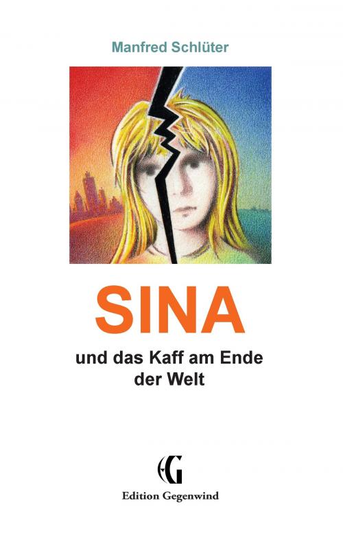 Cover of the book SINA by Manfred Schlüter, Books on Demand