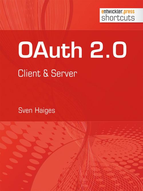 Cover of the book OAuth 2.0 by Sven Haiges, entwickler.press