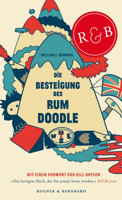 Cover of the book Die Besteigung des Rum Doodle by William E. Bowman, Rogner&Bernhard