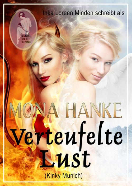 Cover of the book Verteufelte Lust by Mona Hanke, Inka Loreen Minden, Club der Sinne