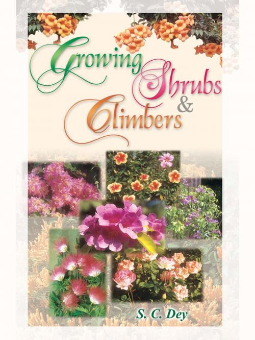 Cover of the book Growing Shrubs and Climbers by S.C Dey, Sterling Publishers Pvt. Ltd.