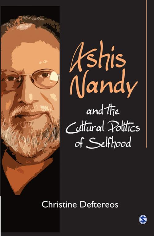 Cover of the book Ashis Nandy and the Cultural Politics of Selfhood by Christine Deftereos, SAGE Publications