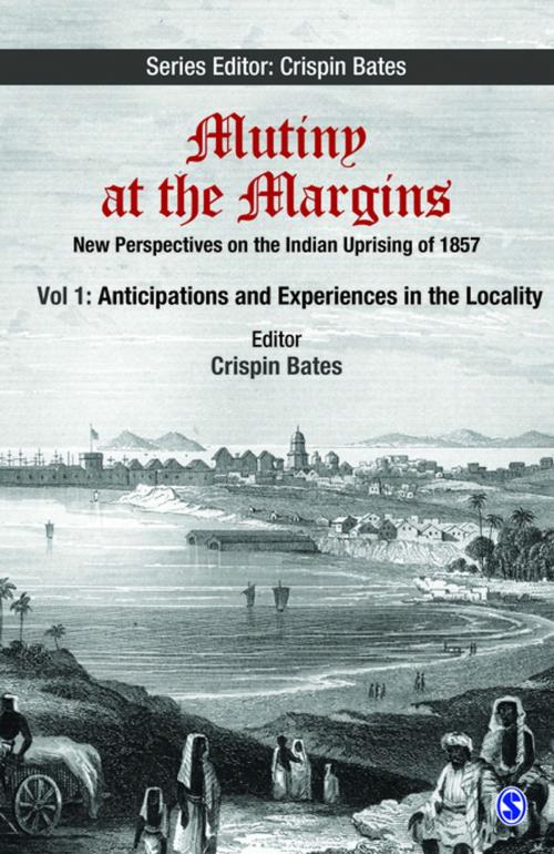 Cover of the book Mutiny at the Margins: New Perspectives on the Indian Uprising of 1857 by , SAGE Publications