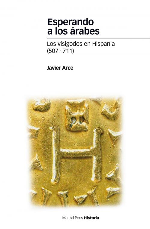 Cover of the book Esperando a los árabes by Javier Arce, Marcial Pons Ediciones de Historia