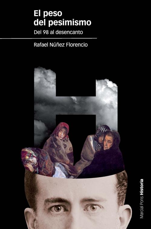 Cover of the book El peso del pesimismo by Rafael Núñez Florencio, Marcial Pons Ediciones de Historia