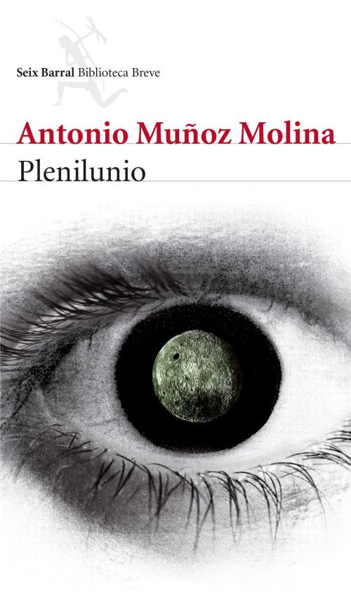 Cover of the book Plenilunio by Antonio Muñoz Molina, Grupo Planeta