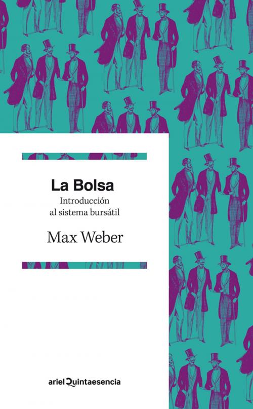 Cover of the book La Bolsa by Max Weber, Grupo Planeta