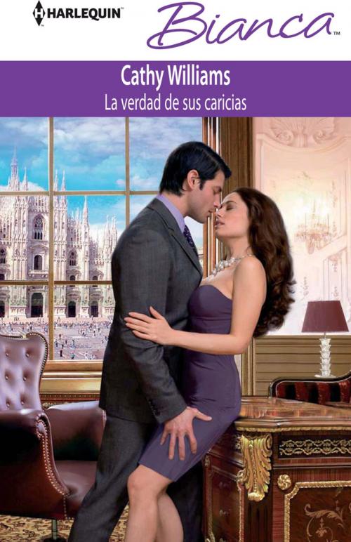 Cover of the book La verdad de sus caricias by Cathy Williams, Harlequin, una división de HarperCollins Ibérica, S.A.