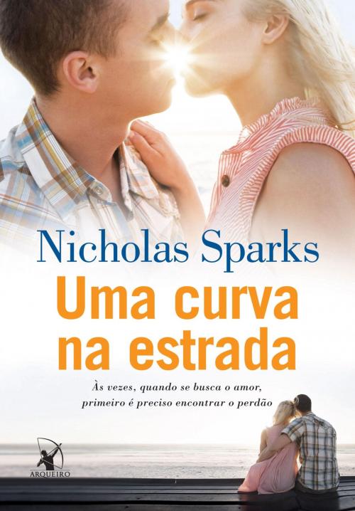 Cover of the book Uma curva na estrada by Nicholas Sparks, Arqueiro