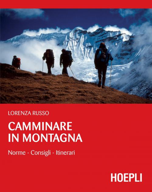 Cover of the book Camminare in montagna by Lorenza Russo, Hoepli