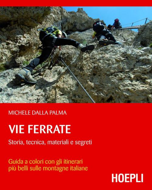 Cover of the book Vie ferrate by Michele Dalla Palma, Hoepli