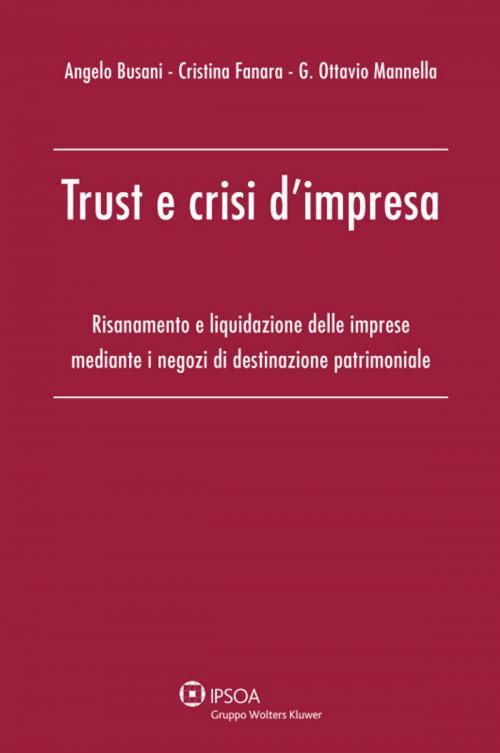 Cover of the book Trust e crisi d'impresa by Angelo Busani, Cristina Fanara, G. Ottavio Mannella, Ipsoa