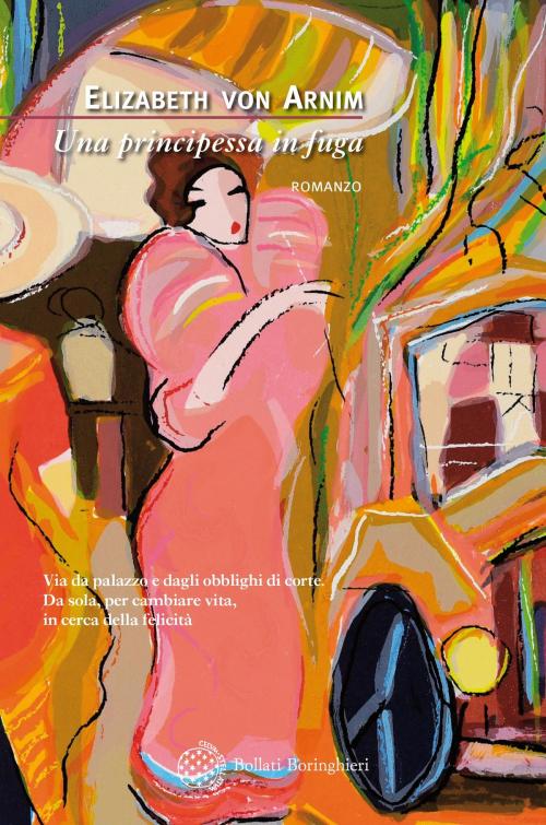 Cover of the book Una principessa in fuga by Elizabeth von Arnim, Bollati Boringhieri