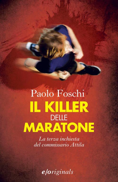 Cover of the book Il killer delle maratone by Paolo Foschi, Edizioni e/o