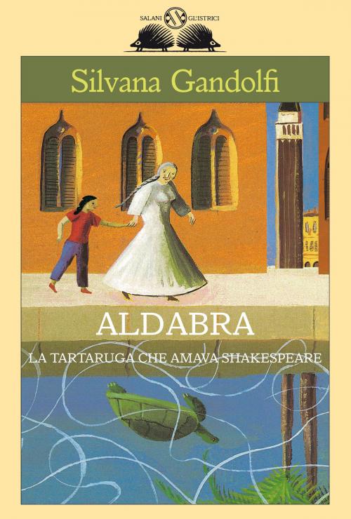 Cover of the book Aldabra by Silvana Gandolfi, Salani Editore
