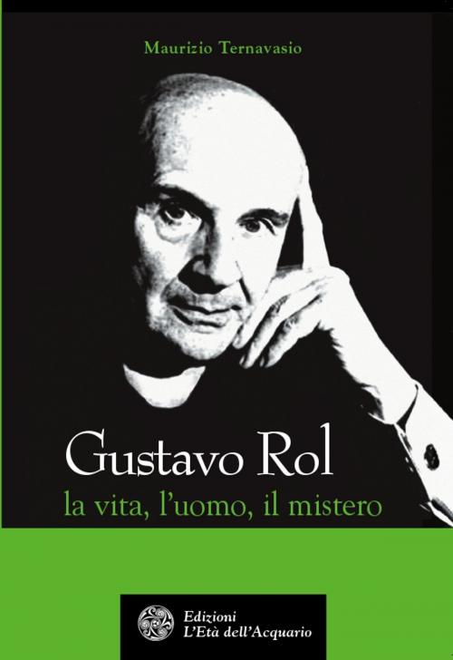 Cover of the book Gustavo Rol by Maurizio Ternavasio, L'Età dell'Acquario