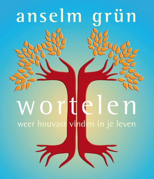 Cover of the book Wortelen by Anselm Grun, VBK Media